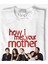 How I Met Your Mother Resim Baskılı Beyaz Tshirt 2