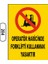 Operatör Haricinde Forklifti Kullanmak Yasaktır Uyarı Levhası 1