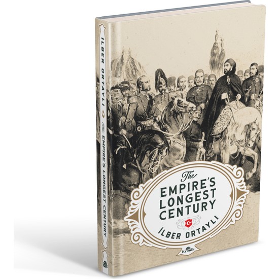 The Empire’s Longest Century - İlber Ortaylı