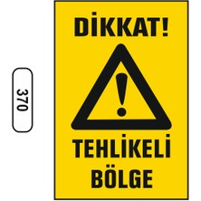 Gündoğdu Dikkat Tehlike Bölge Uyarı Ikaz Levhası
