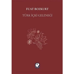 Türk Içki Geleneği - Fuat Bozkurt