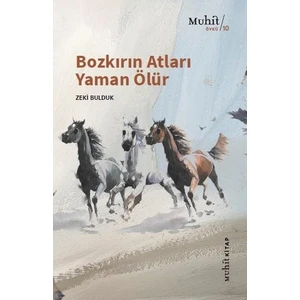 Bozkırın Atları Yaman Ölür - Zeki Bulduk