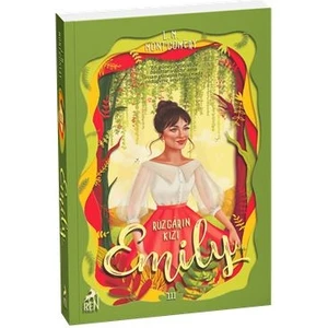 Rüzgârın Kızı Emily 3 - Lucy Maud Montgomery