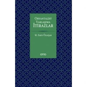 Oryantalist Yaklaşıma Itirazlar