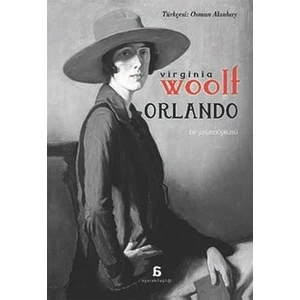 Orlando – Bir Yaşamöyküsü (Osman Akınhay Çevirisi) - Virginia Woolf