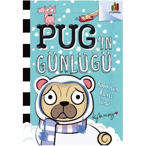 Pug’nn Günlüğü: Bobo’nun Karlı Günü - Kyla May