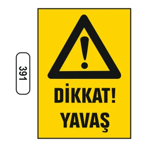 Dikkat Yavaş Uyarı Ikaz Levhası