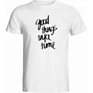 Hediye Panayırı Ilginç Tasarım Tshirtler Serisi Good Things Take Time Baskılı Tişört