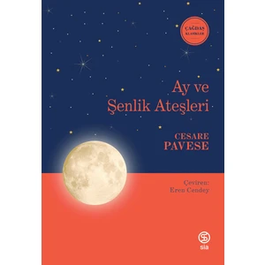 Ay ve Şenlik Ateşleri - Cesare Pavese