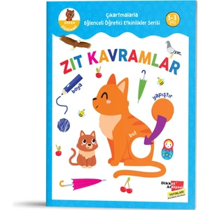 Zıt Kavramlar - Çıkartmalarla Eğlenceli Öğretici Etkinlikler