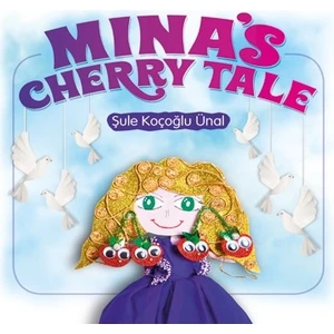 Mina's Cherry Tale - Şule Koçoğlu Ünal