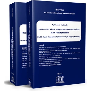 Açıklamalı – Içtihatlı Türk Borçlar Kanunu’na Göre Kira Sözleşmeleri (Cilt I) / Cilt (II) - Erol Türel