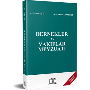 Dernekler ve Vakıflar Mevzuatı (Güncellenmiş 3. Baskı)