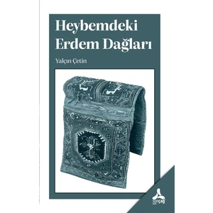 Heybemdeki Erdem Dağları - Yalçın Çetin