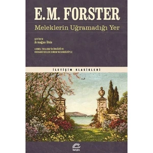 Meleklerin Uğramadığı Yer - E.M. Forster