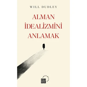 Alman Idealizmini Anlamak