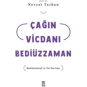 Çağın Vicdanı Bediüzzaman - Nevzat Tarhan