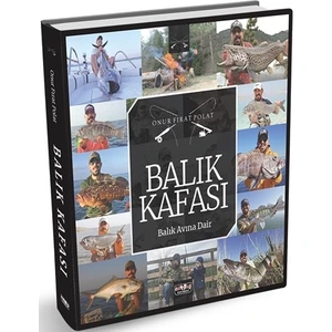 Balık Kafası Balık Avına Dair - Onur Fırat Polat