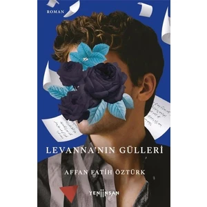 Levanna’nın Gülleri - Affan Fatih Öztürk