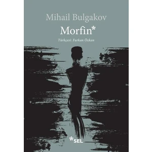 Morfin - Mihail Afanasyeviç Bulgakov