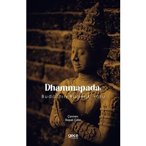 Dhammapada: Buda'nın Bilgelik Yolu