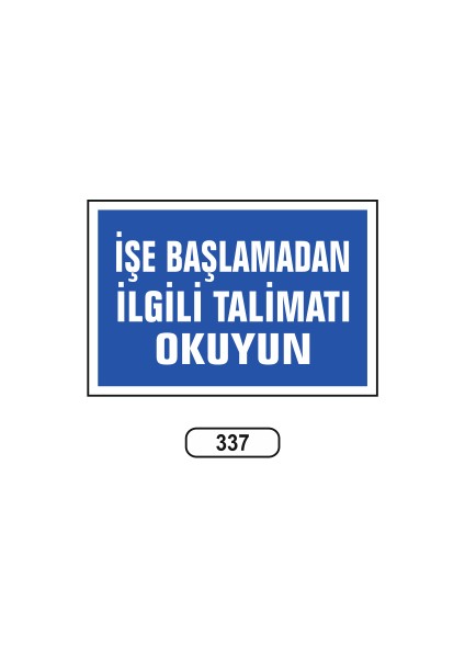Işe Başlamadan Ilgili Talimatı Okuyun Uyarı Ikaz Levhası