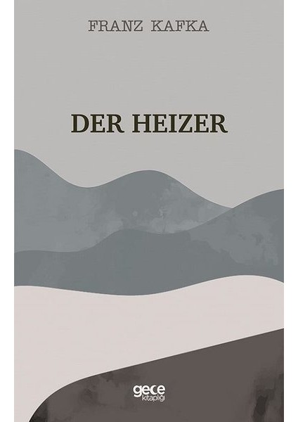 Der Heizer - Franz Kafka