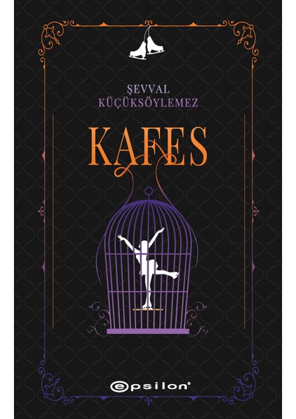 Kafes - Şevval Küçüksöylemez
