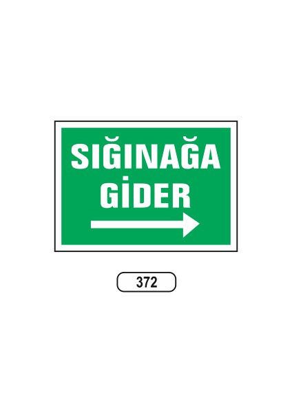 Sığınağa Gider Sağ Uyarı Ikaz Levhası