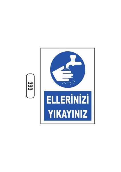 Ellerinizi Yıkayınız Uyarı Ikaz Levhası