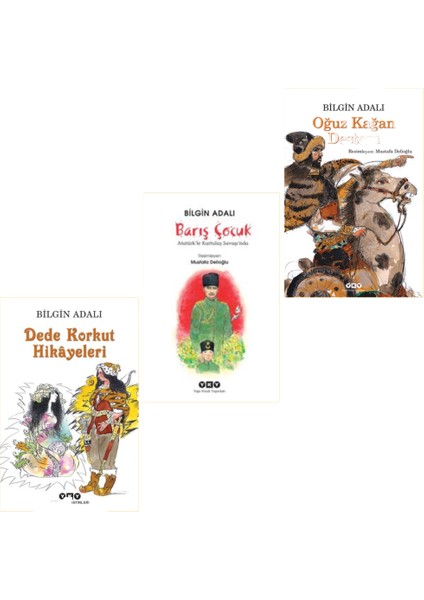 Dede Korkut Hikâyeleri - Barış Çocuk - Oğuz Kağan Destanı - 3 Kitap - Bilgin Adalı