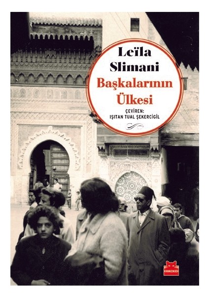 başkalarının Ülkesi - Leïla Slimani