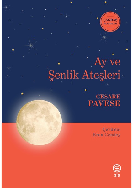 Ay ve Şenlik Ateşleri - Cesare Pavese