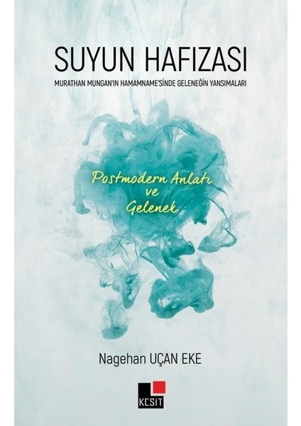Suyun Hafızası - Nagehan Uçan Eke