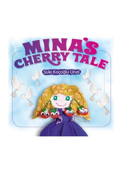 Mina's Cherry Tale - Şule Koçoğlu Ünal