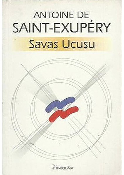 Savaş Uçuşu - Antoıne De Saınt Exupery