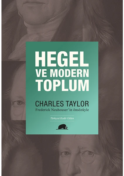 Hegel ve Modern Toplum - Charles Taylor