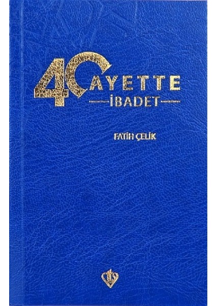 40 Ayette Ibadet - Fatih Çelik