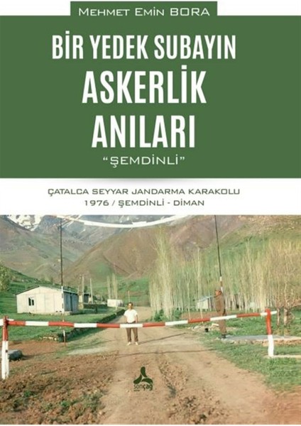 Bir Yedek Subayın Askerlik Anıları - Mehmet Emin Bora