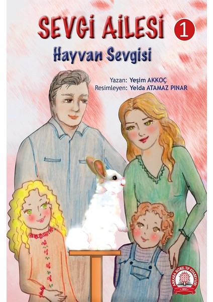 Sevgi Ailesi - 1 Hayvan Sevgisi