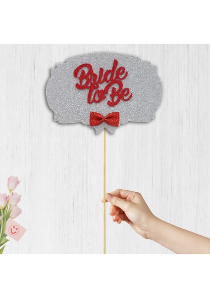 Bride To Be Konuşma Balonu Çubuğu - Gümüş & Kırmızı