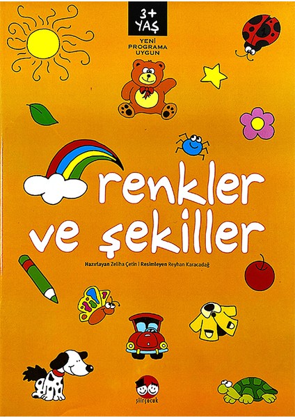 Şiir Çocuk Yayıncılık 3+ Yaş Renkler ve Şekiller Kitabı