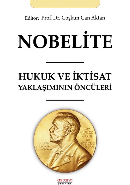 Nobelite Hukuk ve Iktisat Yaklaşımının Öncüleri