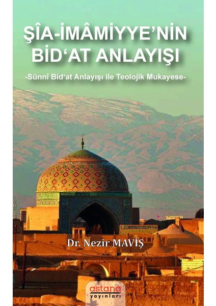 Şia-Imamiyye’nin Bid‘at Anlayışı