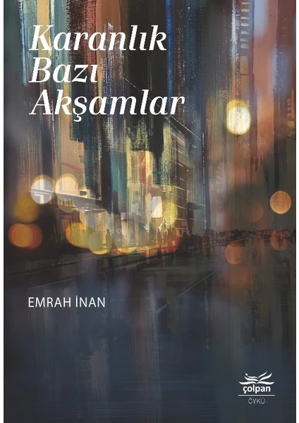 Karanlık Bazı Akşamlar - Emrah Inan