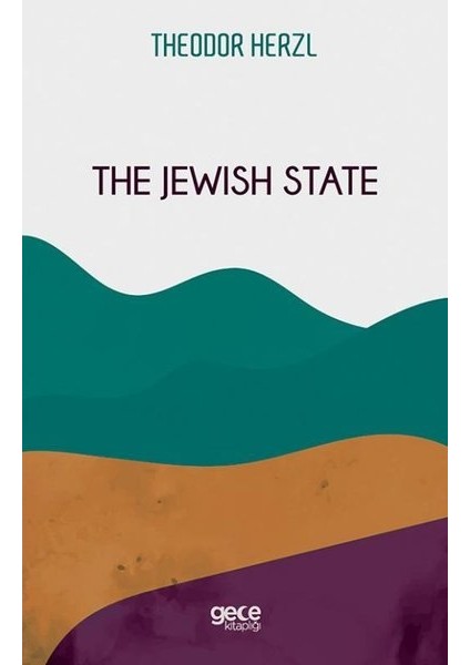 The Jewish State - Theodor Herzl