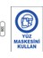 Yüz Maskesini Kullan Uyarı Ikaz Levhası 1