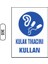 Kulak Tıkacını Kullan Uyarı Ikaz Levhası 1