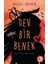 Dev Bir Benek - Dilek Sever 1