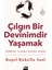 Lgın Bir Devinimdir Yaşamak - Raşel Rakella Asal 1